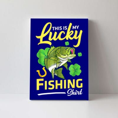 Happy Saint Patrick Day Me Fishers This Is My Lucky Fishing Gift Canvas