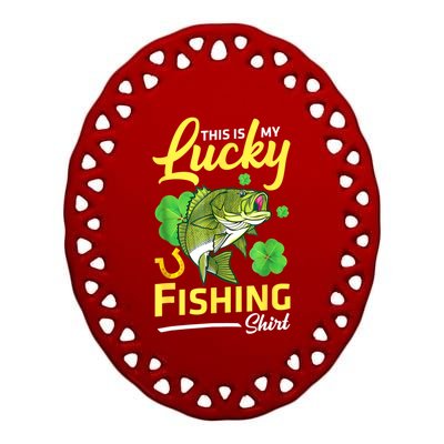 Happy Saint Patrick Day Me Fishers This Is My Lucky Fishing Gift Ceramic Oval Ornament