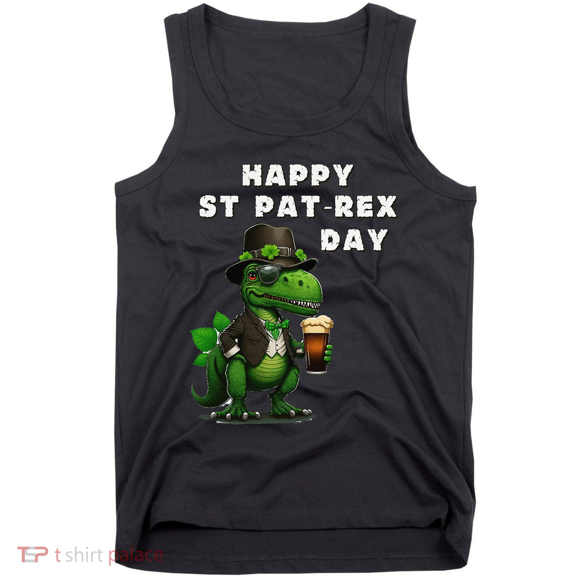 Happy ST PATREX DAY (Patricks) Funny TRex Dinosaur Tank Top