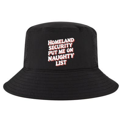 Homeland Security Put Me On The Naughty List Xmas Cool Comfort Performance Bucket Hat