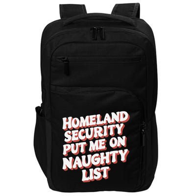Homeland Security Put Me On The Naughty List Xmas Impact Tech Backpack