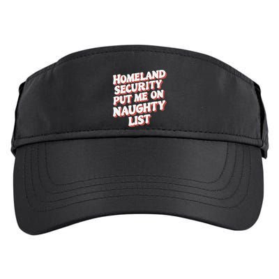 Homeland Security Put Me On The Naughty List Xmas Adult Drive Performance Visor
