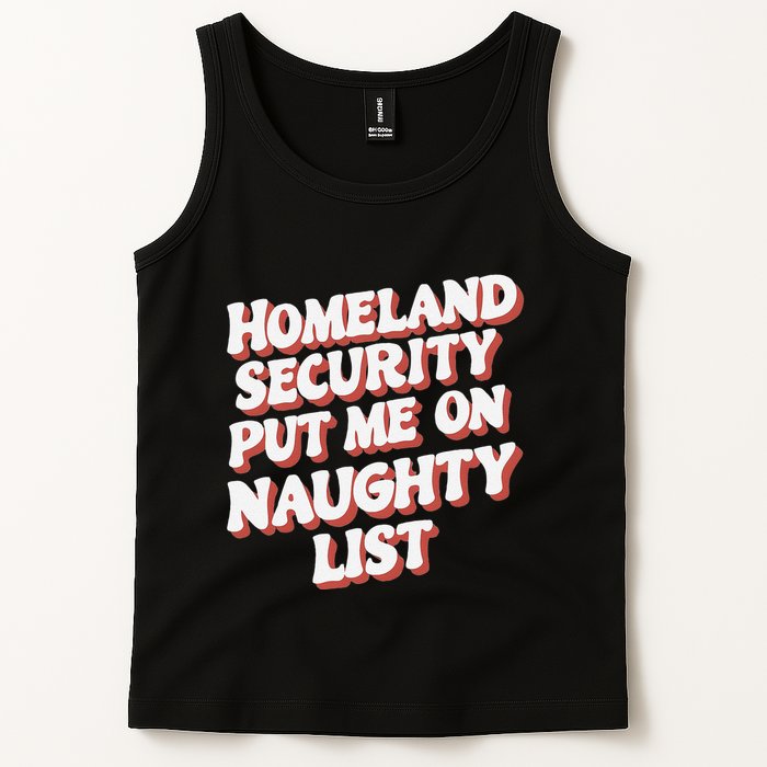 Homeland Security Put Me On The Naughty List Xmas Tank Top
