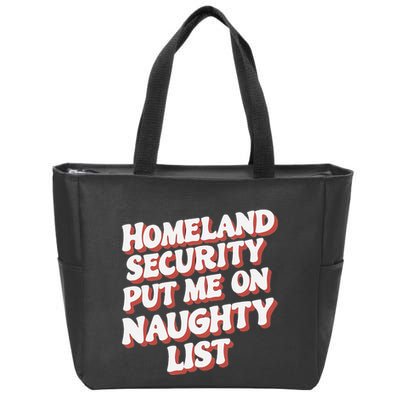 Homeland Security Put Me On The Naughty List Xmas Zip Tote Bag