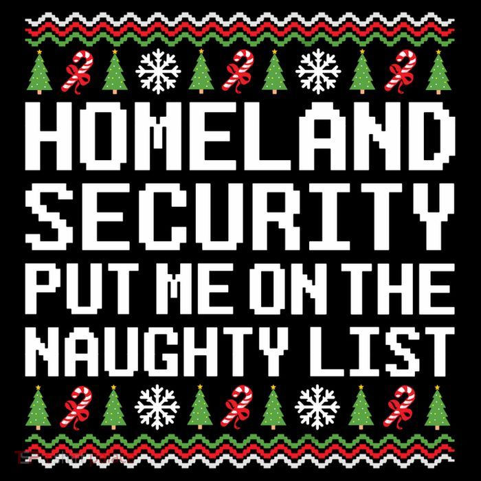 Homeland Security Put Me On The Naughty List Ugly Christmas Flatbill Hat