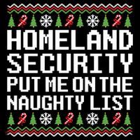 Homeland Security Put Me On The Naughty List Ugly Christmas Bag