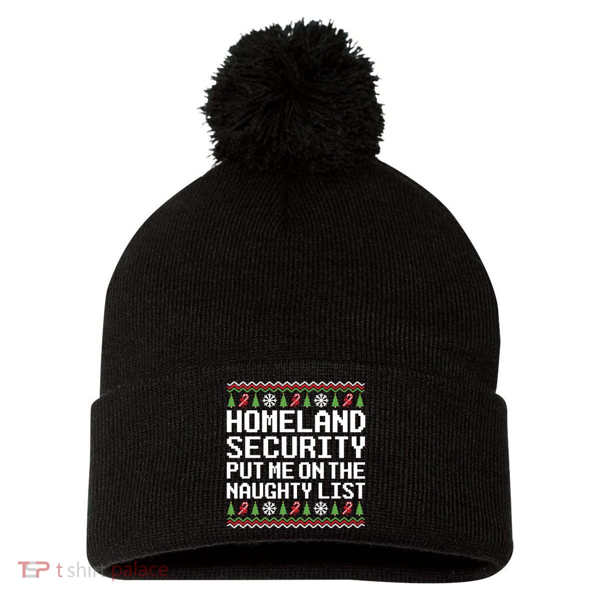 Homeland Security Put Me On The Naughty List Ugly Christmas Pom Pom 12in Knit Beanie
