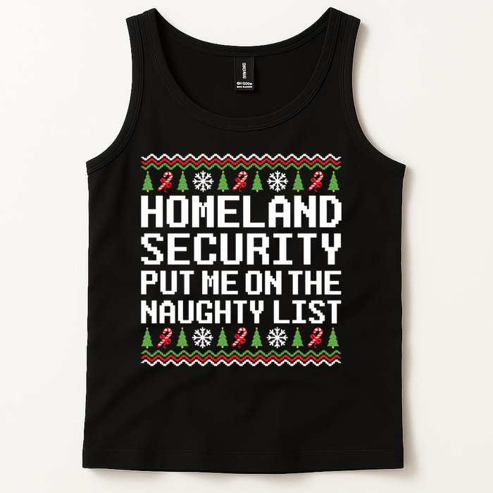 Homeland Security Put Me On The Naughty List Ugly Christmas Tank Top