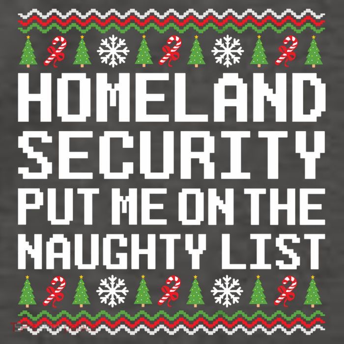 Homeland Security Put Me On The Naughty List Ugly Christmas Vector Backpack