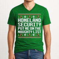 Homeland Security Put Me On The Naughty List Ugly Christmas V-Neck T-Shirt