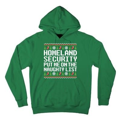 Homeland Security Put Me On The Naughty List Ugly Christmas Tall Hoodie