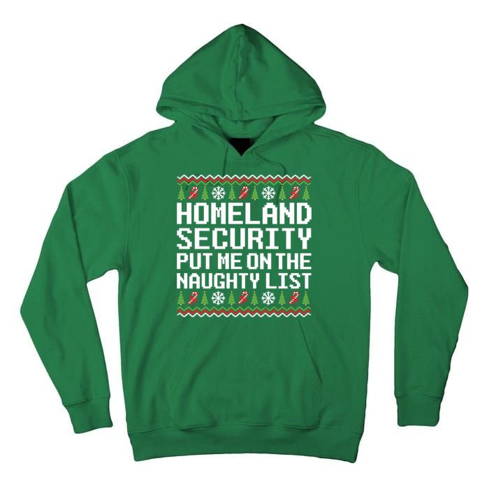 Homeland Security Put Me On The Naughty List Ugly Christmas Tall Hoodie
