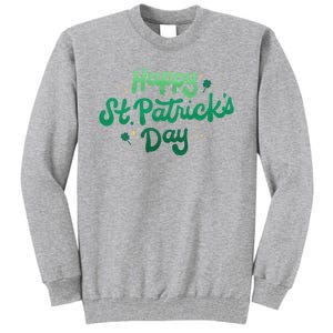 Happy St Patrick's Day Holiday Gift Tall Sweatshirt