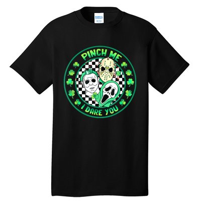 Horror Shamrock Pinch Me Happy St Patricks Day Dare You Tall T-Shirt