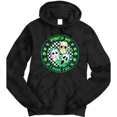 Horror Shamrock Pinch Me Happy St Patricks Day Dare You Tie Dye Hoodie