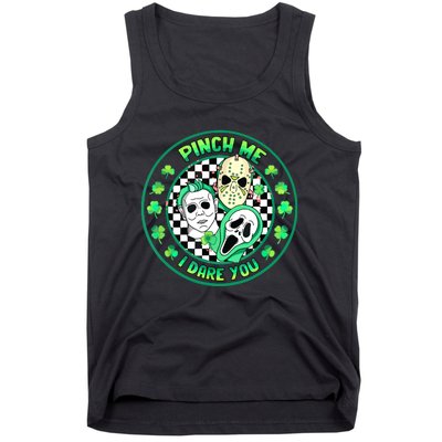 Horror Shamrock Pinch Me Happy St Patricks Day Dare You Tank Top