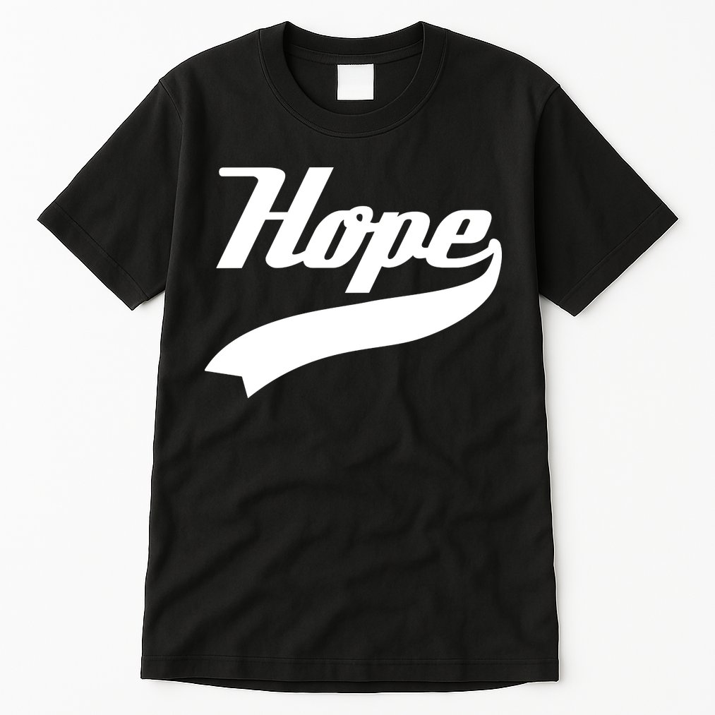 Hope Slogan Quote Christian Religious Jesus Christ Christmas Christian Jesus Chr Tall T-Shirt
