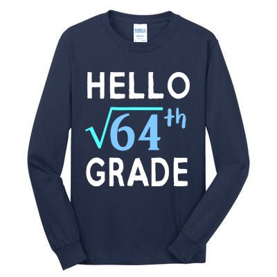 Hello Square Root Of 64 Grade Funny 8th Grader School Gift Tall Long Sleeve T-Shirt