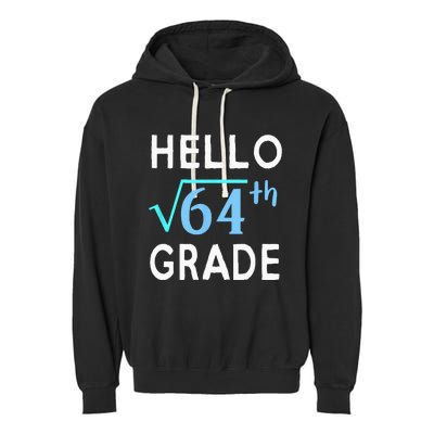 Hello Square Root Of 64 Grade Funny 8th Grader School Gift Garment-Dyed Fleece Hoodie