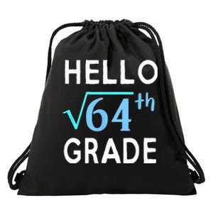 Hello Square Root Of 64 Grade Funny 8th Grader School Gift Drawstring Bag