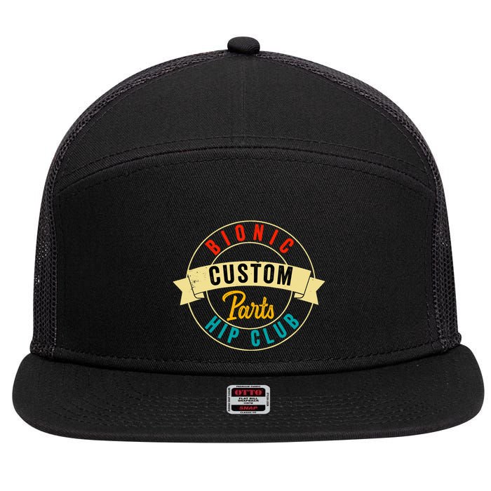 Hip Surgery Replacement Recovery Bionic Custom Part Hip Club 7 Panel Mesh Trucker Snapback Hat
