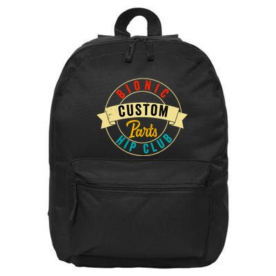 Hip Surgery Replacement Recovery Bionic Custom Part Hip Club 16 in Basic Backpack