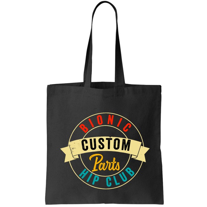 Hip Surgery Replacement Recovery Bionic Custom Part Hip Club Bag