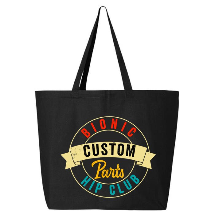 Hip Surgery Replacement Recovery Bionic Custom Part Hip Club 25L Jumbo Tote
