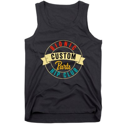 Hip Surgery Replacement Recovery Bionic Custom Part Hip Club Tank Top