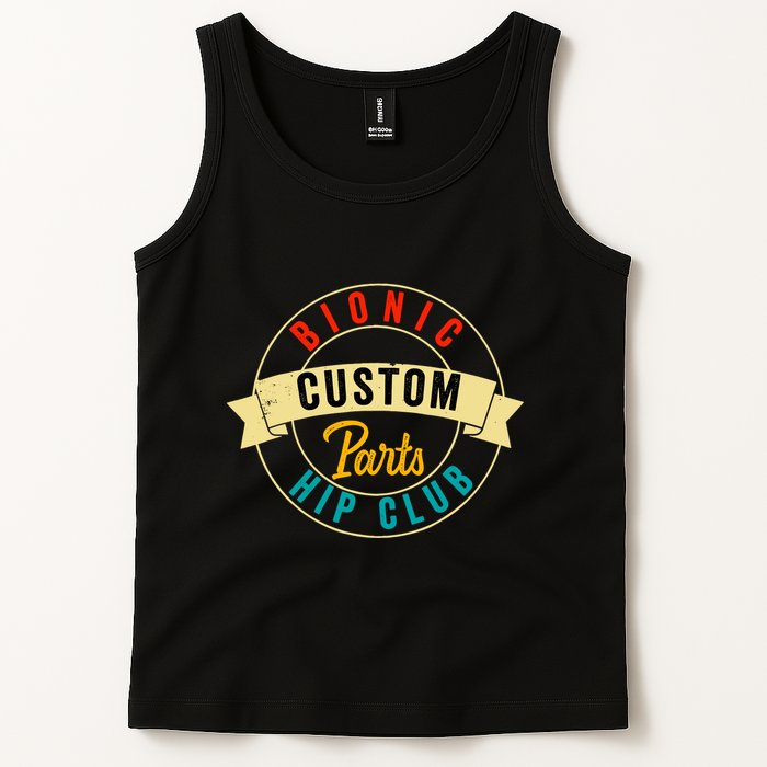 Hip Surgery Replacement Recovery Bionic Custom Part Hip Club Tank Top
