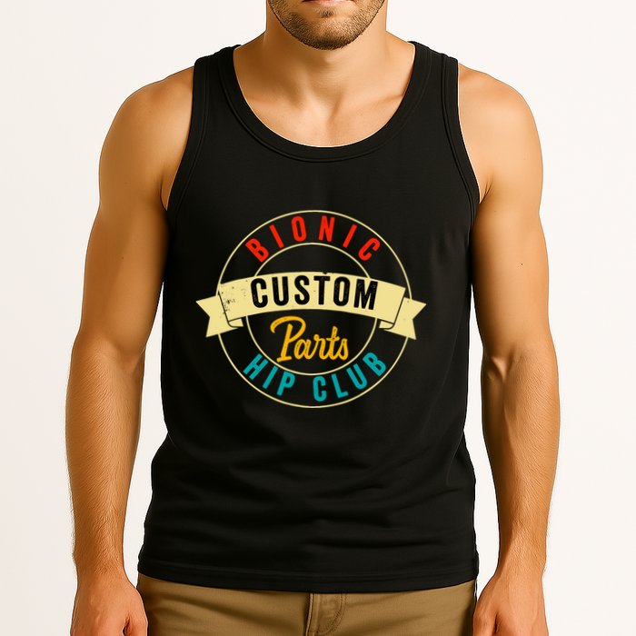 Hip Surgery Replacement Recovery Bionic Custom Part Hip Club Tank Top