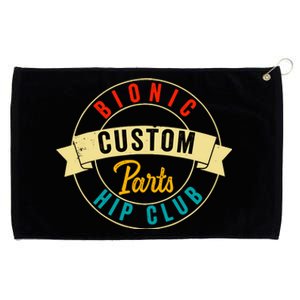 Hip Surgery Replacement Recovery Bionic Custom Part Hip Club Grommeted Golf Towel