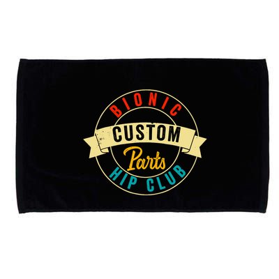 Hip Surgery Replacement Recovery Bionic Custom Part Hip Club Microfiber Hand Towel