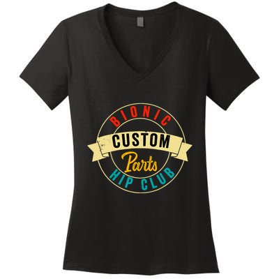 Hip Surgery Replacement Recovery Bionic Custom Part Hip Club Women's V-Neck T-Shirt