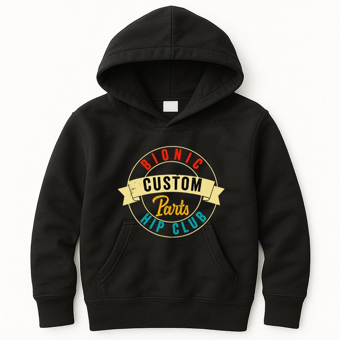 Hip Surgery Replacement Recovery Bionic Custom Part Hip Club Kids Hoodie