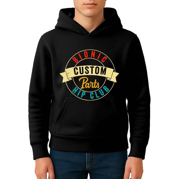 Hip Surgery Replacement Recovery Bionic Custom Part Hip Club Kids Hoodie