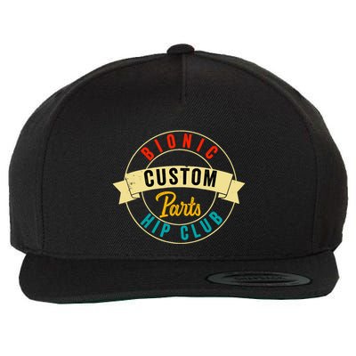 Hip Surgery Replacement Recovery Bionic Custom Part Hip Club Wool Snapback Cap