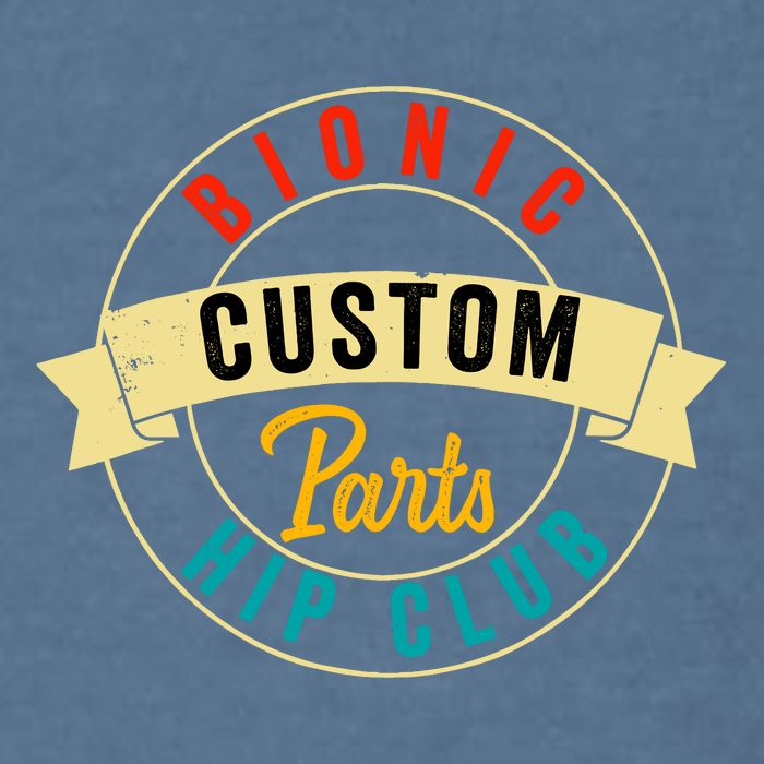 Hip Surgery Replacement Recovery Bionic Custom Part Hip Club Garment-Dyed Sweatshirt