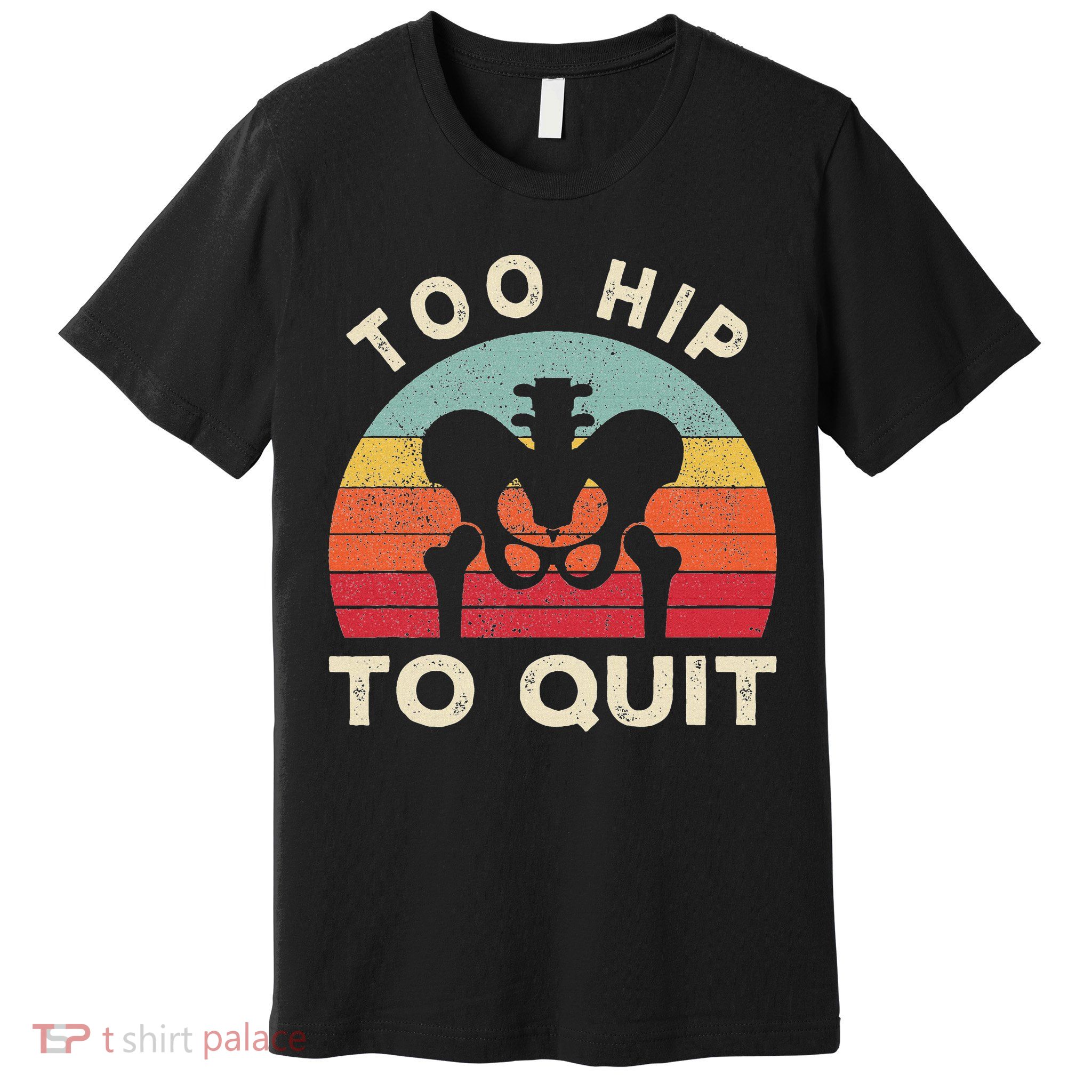 Hip Surgery Recovery Hip Replacement Recovery Premium T-Shirt