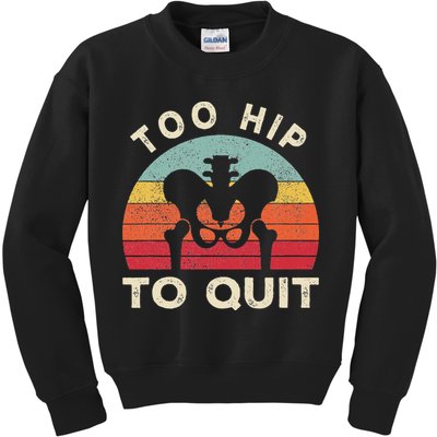 Hip Surgery Recovery Hip Replacement Recovery Kids Sweatshirt