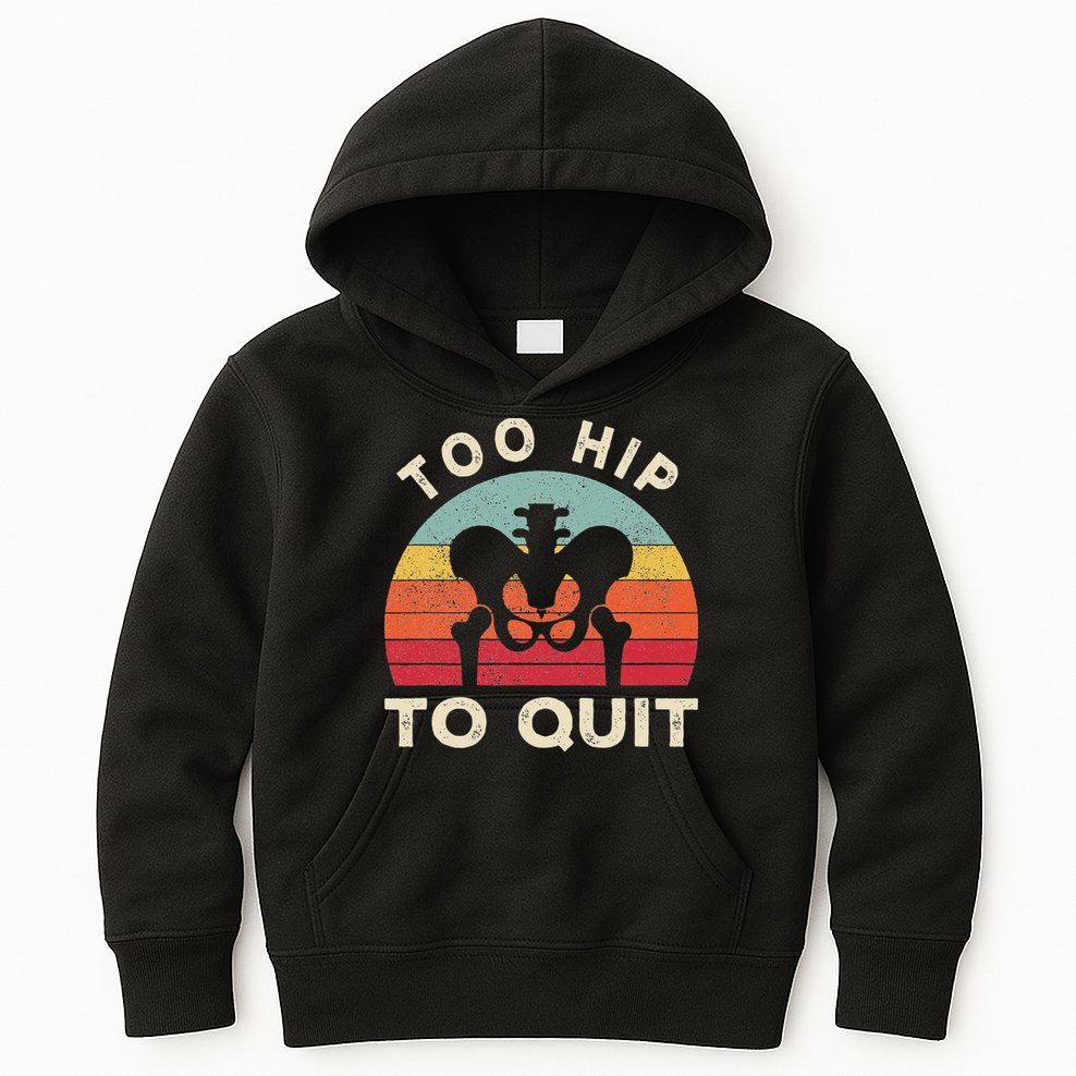 Hip Surgery Recovery Hip Replacement Recovery Kids Hoodie
