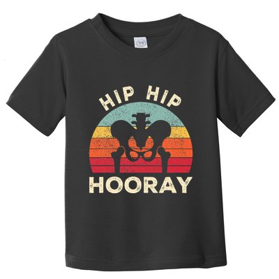 Hip Surgery Recovery Hip Replacement Recovery Toddler T-Shirt