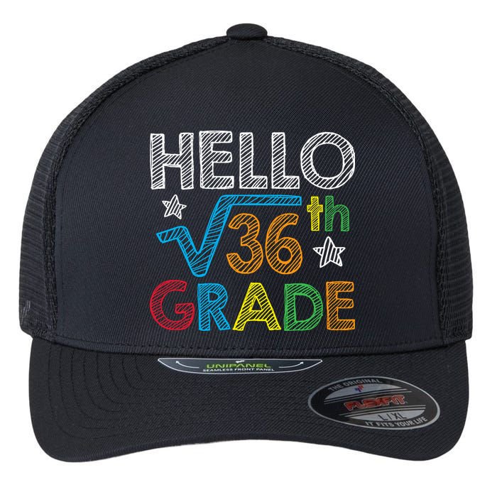 Hello Square Root 36 6th Grade Back To School Math Nerd Flexfit Unipanel Trucker Cap