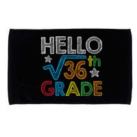 Hello Square Root 36 6th Grade Back To School Math Nerd Microfiber Hand Towel