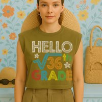 Hello Square Root 36 6th Grade Back To School Math Nerd Garment-Dyed Women's Muscle Tee
