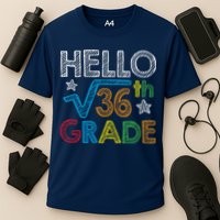 Hello Square Root 36 6th Grade Back To School Math Nerd Performance Shirt