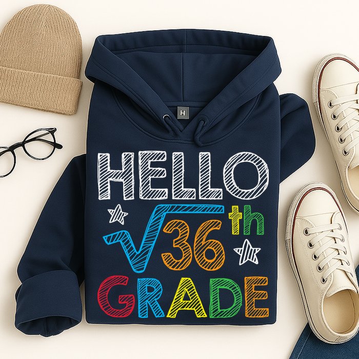 Hello Square Root 36 6th Grade Back To School Math Nerd Hoodie