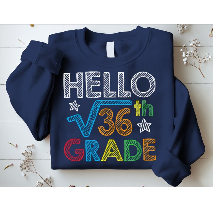 Hello Square Root 36 6th Grade Back To School Math Nerd Sweatshirt