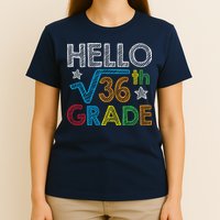Hello Square Root 36 6th Grade Back To School Math Nerd T-Shirt