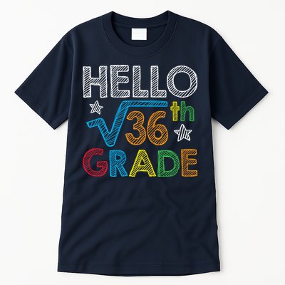 Hello Square Root 36 6th Grade Back To School Math Nerd Tall T-Shirt